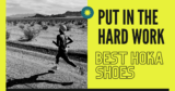 The Best Hoka Running, Trail Running and Hiking Shoes in 2023