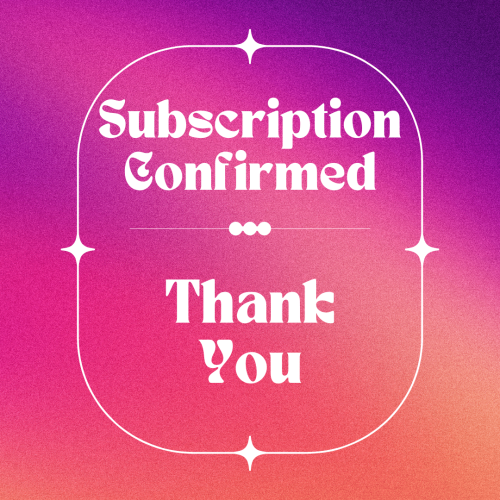 subscription confirmed subscription confirmed